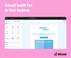 Screenshot of an email template editor with a sample tour announcement. Text reads "Email built for artist teams" and "Rivet" logo in the corner.